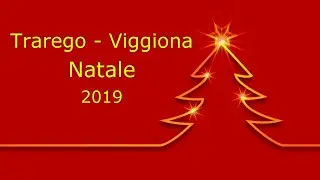 Trarego - Viggiona, Natale 2019