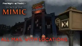 All Mailbox Locations with Mail on Screen | Five Nights at Freddy's | Secret of the Mimic
