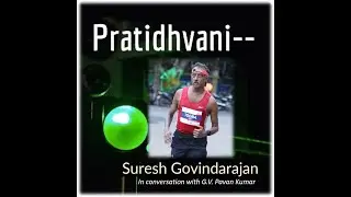 Conversation with Suresh Govindarajan - The IIT Physics Professor who runs Marathons | Episode 40