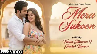 New Hindi Song | New Romantic Love Song | Mera Sukoon | Varun Dhawan | Janhvi Kapoor | #new #song