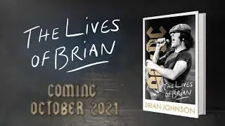 THE LIVES OF BRIAN by Brian Johnson (October 2021)