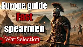 War Selection - Europe strategy - fast spearmen guide by rank 1 player