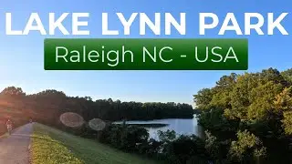 LAKE LYNN PARK -  Gorgeous Running Trail in Raleigh North Carolina USA 💥🚵🏃‍♂️🏞️