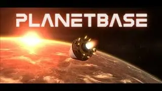PLANETBASE - The Expansion Has Begun - S1-E5