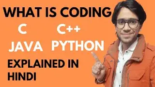 What is Coding | What is Coding in Hindi | Coding Kya Hai | Explained in Hindi