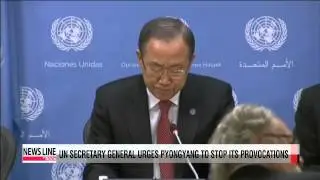 UN Secretary General calls on North Korea to stop its provocations
