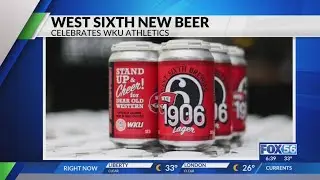 West Sixth Brewery partners with WKU for new beer