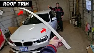 HOW TO REMOVE ROOF MOULDING TRIM ON BMW F30 F31 F34