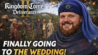 Took Me 48 Hours… But I Finally Went to the Wedding (KCD2) Part 1
