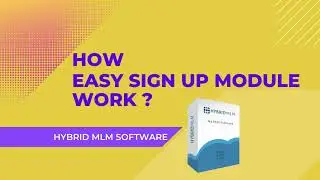 Easy Signup: Easy signup module of Hybrid MLM