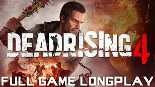 DEAD RISING 4 Longplay - FULL GAME (Frank's Big Package PS4 Gameplay) Campaign Story Mode Cases 1-6