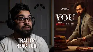 FIRST TIME WATCHING *YOU: Season 4 PART 1* Trailer Reaction