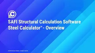 SAFI Steel Calculator&trade; - Software Overview / Structural Calculation Software