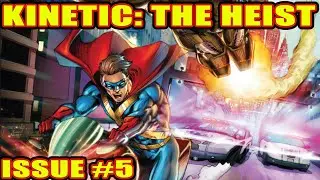 Kinetic: The Heist (issue 5, 2020)