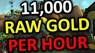 WoW 11k Raw Gold Per Hour Farm