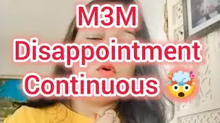 M3M Disappointment continues #m3m #m3mindia #m3mgolfestate #realestate #reality #news #m3mproperties
