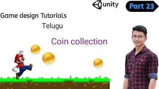 Unity Telugu Tutorials || Ep 23 || Coin Collections #unity Game design telugu tutorials