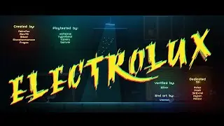 Electrolux 100% (Extreme Demon) by Zafkiel7 | Geometry Dash 2.2