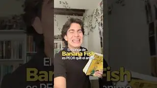 The Banana Fish manga is WORSE than the anime... 🍌🐟
