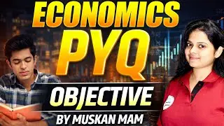 Class 12 Economics: Most Repeated Questions for Board Exam 2026 | Important PYQs | Score 95+ 🔥