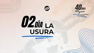 D&iacute;a 02 de Ayuno - La Usura