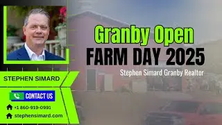 Granby Open Farm Day 2025 - Stephen Simard Granby Realtor