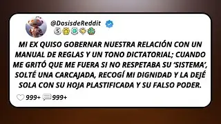 Mi Ex Quiso Gobernar Nuestra Relaci&oacute;n Con Un Manual De Reglas Y Un Tono Dictatorial; Cuando Me...