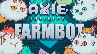 AXIE INFINITY FARMING BOT - TUTORIAL | AUTOBATTLES & AUTOFARM | FREE DOWNLOAD | UNDETECTED | 2021