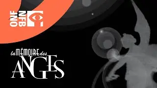 LA M&Eacute;MOIRE DES ANGES | Documentaire complet | Office national du film du Canada