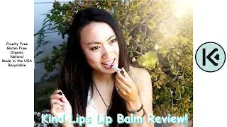 Kind Lips Lip Balm Cruelty Free Review