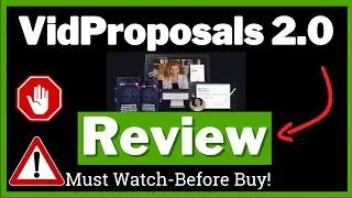 VidProposals 2.0 Review - Instant Video Proposals To Close Clients Fast!