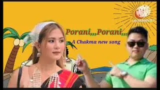 Porani porani|A new chakma Romantic song-2026