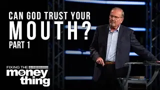 Can God Trust Your Mouth? | Part 1 | Gary Keesee
