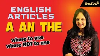 A, An, The &ndash; Article Rules Explained in Telugu