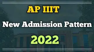Ap iiit notification 2022 | Ap iiit new admission pattern 2022 | FocusfireRgukt | #apiiits