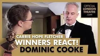 Winners Reactions - Olivier Awards 2018 -  Carrie Hope Fletcher interviews Dominic Cooke