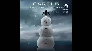 Cardi B - Errtime (feat. Jeezy) [Official Audio]