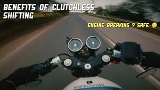How to do Clutch-less Shifting & Engine Breaking on your Bike 😍 ? Benefits and Uses !!