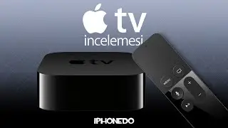 APPLE TV 4 İNCELEMESİ