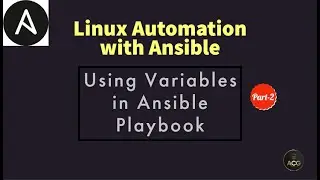 #6: How to use Variables in Ansible Playbook  | Host Variables & Group Variables | Part-2