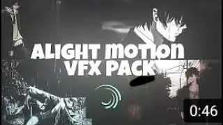 ALIGHT MOTION VFX PACK | SHAKES , TRANSITIONS , CC.