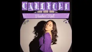 Calliope - Heather Mall (Full Album)