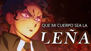 Himno del PATR&Oacute;N y sus PILARES [AMV] - Sacrificio de Fuego - Demon Slayer