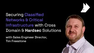 Cross Domain Solutions & Hardsec Explained | Securing Classified Networks