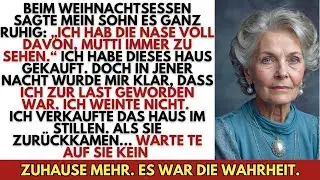Mein Sohn meinte an Weihnachten: ‚Ich hab Mama satt‘, da habe ich heimlich das Haus verkauft...