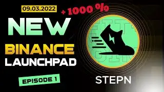 STEPN. GREEN METAVERSE TOKEN (GMT). NEW LAUNCHPAD ON BINANCE.  1000% PROFIT. EPISODE 1 | WMI
