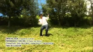 Fernando Tzacan Triste vida