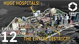 Building an ENTIRE Hospital District! [Ep. 12 - Veridian County | Cities Skylines 2]