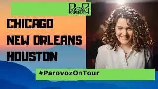 Выпуск 4  #ParovozOnTour в США Чикаго, Новый Орлеан, Хьюстон