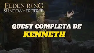 ELDEN RING - QUEST COMPLETA DE KENNETH